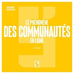 Le phénomène des communautés en ligne