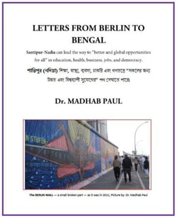 Letters from Berlin to Bengal: Santipur (Nadia) Can Lead the Way to “Better and Global Opportunities for All” In Education, Health, Business, Jobs, and Democracy