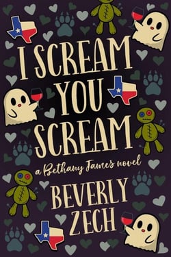 I Scream You Scream - A Bethany James Novel, #1