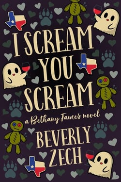 I Scream You Scream - A Bethany James Novel, #1