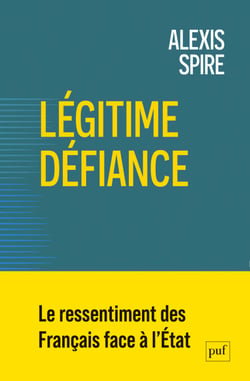 Légitime défiance : Le ressentiment des Français face à l'État