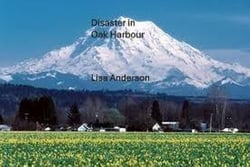 Disaster in Oak Harbour