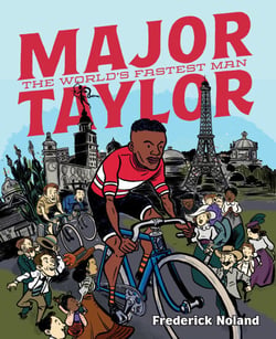 Major Taylor - World's Fastest Man
