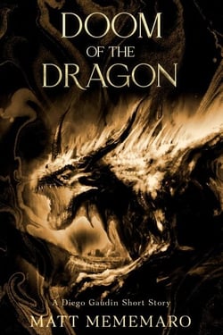 Doom of the Dragon - The Diego Gaudin Anthology, #4