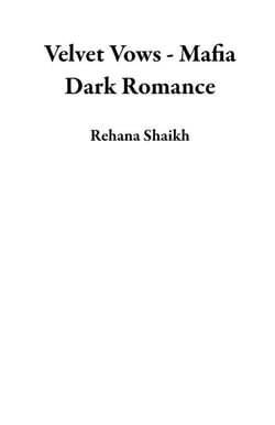 Velvet Vows - Mafia Dark Romance
