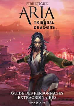 ARIA : Guide des personnages extraordinaires du Tribunal des dragons