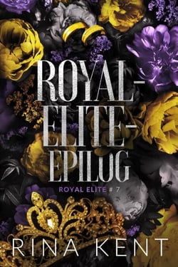 Royal-Elite-Epilog - Royal Elite, #7