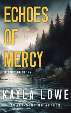 Echoes of Mercy - Heroes of Glory, #2