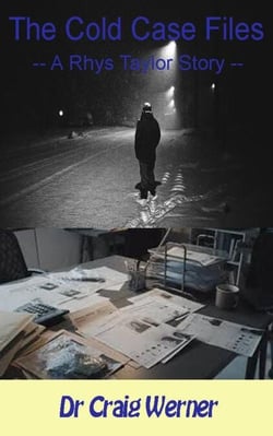 The Cold Case Files - A Rhys Taylor Story, #16