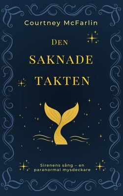 Den saknade takten - Sirenens sång – en paranormal mysdeckare, #3