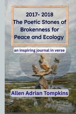 2017-2018 The Poetic Stones of Brokenness for Peace and Ecology