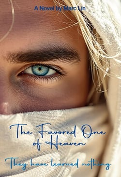 The Favored One of Heaven - They have learned nothing
