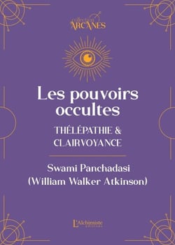 Les pouvoirs occultes - Télépathie et clairvoyance (Nouvelle traduction – texte intégral)