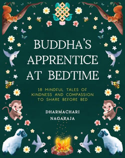 The Buddha's Apprentice at Bedtime - 18 Mindful Tales of Kindness and Compassion to Share Before Bed