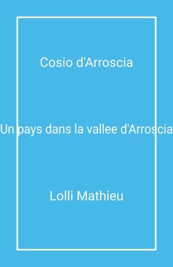 Cosio d'Arroscia - Un pays dans la vallée d'Arroscia
