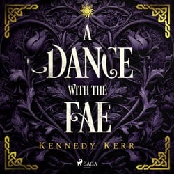 A Dance with the Fae: An intoxicating, myth-inspired dark fae romance
