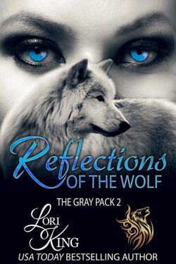 Reflections of the Wolf - The Gray Pack