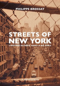 Streets of New-York - L’histoire du rock dans la Big Apple