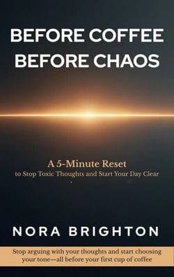 Before Coffee, Before Chaos