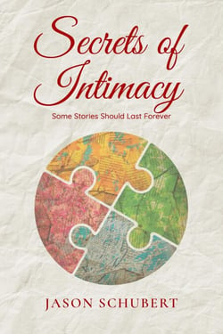 Secrets of Intimacy: Some Stories Should Last Forever - The Intimacy Series, #2