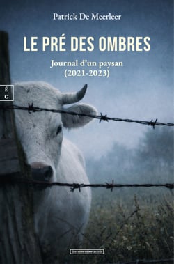 Le Pré des Ombres - Journal d’un paysan (2021-2023)
