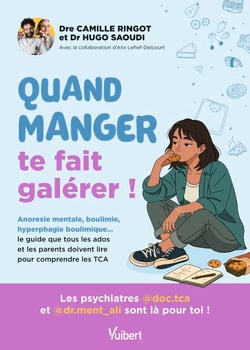 Quand manger te fait galérer ! - Boulimie, anorexie, hyperphagie... le guide que tous les ados et leurs parents doivent lire pour comprendre les troubles des conduites alimentaires