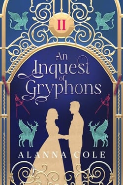 An Inquest of Gryphons - A Courtship of Dragons, #2