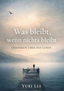 Was bleibt, wenn nichts bleibt - Vom Mut, keine Antworten zu haben