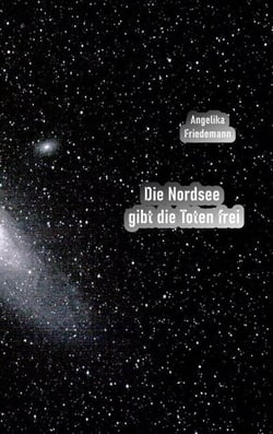 Die Nordsee gibt die Toten frei - Sylt-Krimi
