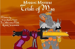Maniac Mayhem: Trials of Man - Maniac Mayhem, #1