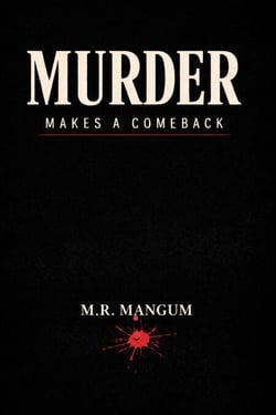 Murder Makes a Comeback