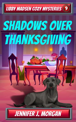 Shadows Over Thanksgiving - Libby Madsen Cozy Mysteries, #9