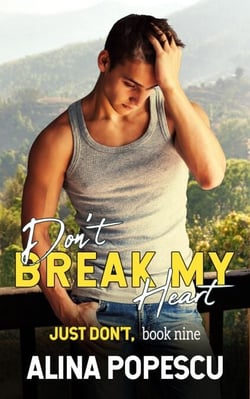 Don't Break My Heart (Just Don't, Book 9): Gay Contemporary Romance - Just Don't, #9
