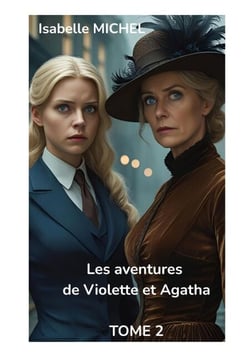 Les Aventures de Violette et Agatha - Tome 2