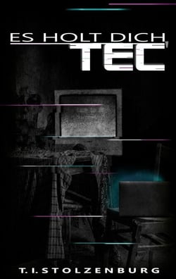 Es holt dich, Tec