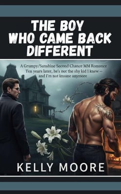 The Boy Who Came Back Different - M/M Small Town Romance, #3