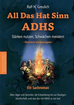 All Das Hat Sinn - ADHS - Stärken nutzen, Schwächen meistern - illustrierte Sonderausgabe