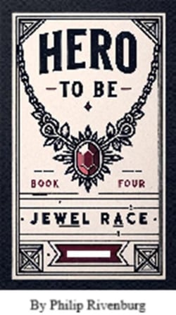 Jewel Race - Hero To Be, #4