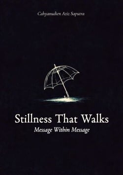 Stillness That Walks
