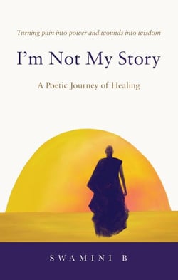 I'm Not My Story: A Poetic Journey of Healing