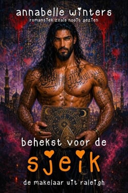 Behekst voor de Sjeik: De Makelaar uit Raleigh - Curves voor Sjeiks: Miljardair-Romanceboeken (Nederlands), #15