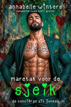 Maretak voor de Sjeik: De Conciërge uit Juno - Curves voor Sjeiks: Miljardair-Romanceboeken (Nederlands), #17