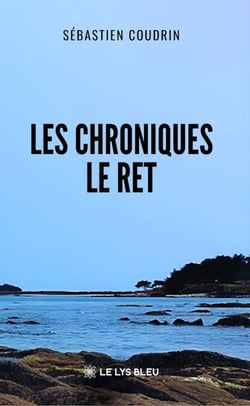 Les chroniques Le Ret