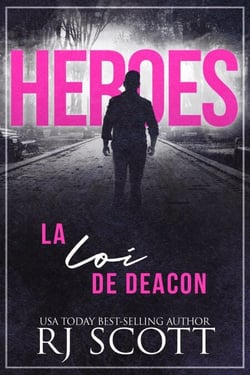 La loi de Deacon - Héroes, #3
