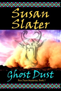 Ghost Dust: Ben Pecos Mysteries, Book 7 - Ben Pecos Mysteries, #7