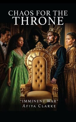 Chaos for the throne: Imminent war - Chaos at the Throne, #2