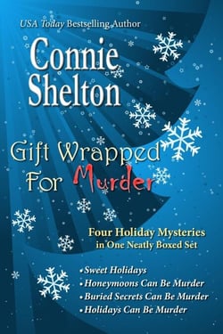 Gift Wrapped For Murder: Four Holiday Mysteries in One Neatly Boxed Set