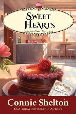 Sweet Hearts: A Sweet’s Sweets Bakery Mystery - Samantha Sweet Magical Cozy Mystery Series, #4