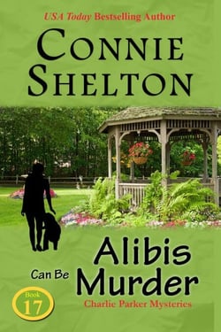 Alibis Can Be Murder: Charlie Parker Mysteries, Book 17 - Charlie Parker New Mexico Mystery Series, #17