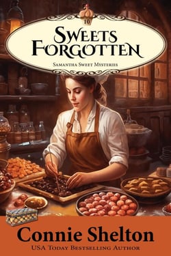 Sweets Forgotten: A Sweet’s Sweets Bakery Mystery - Samantha Sweet Magical Cozy Mystery Series, #10
